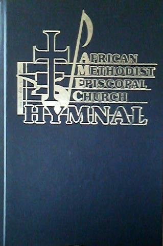 The African Methodist Episcopal (A.M.E.) Hymnal